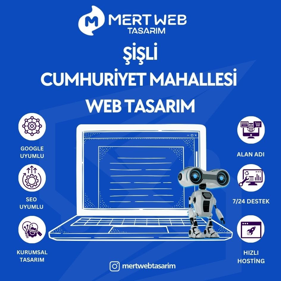 Şişli Cumhuriyet Mahallesi Web Tasarım